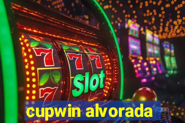 cupwin alvorada